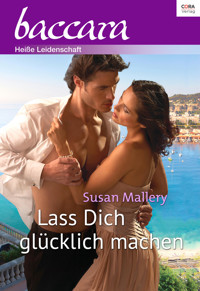 Lass Dich glücklich machen - Susan Mallery - E-Book
