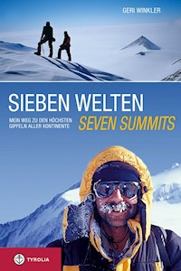 Sieben Welten - Seven Summits - Geri Winkler - E-Book
