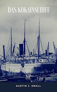 Das Kokainschiff - Austin J. Small - E-Book