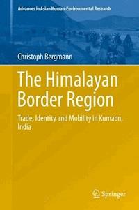 The Himalayan Border Region - Christoph Bergmann - E-Book