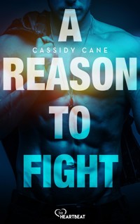 A Reason to Fight - Cassidy Cane - E-Book