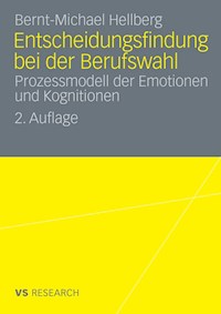 Entscheidungsfindung bei der Berufswahl - Bernt-Michael Hellberg - E-Book