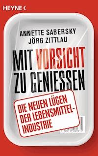 Mit Vorsicht zu genießen - Annette Sabersky - E-Book