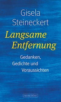 Langsame Entfernung - Gisela Steineckert - E-Book