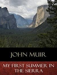 My First Summer In the Sierra - John Muir - E-Book