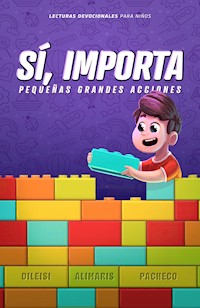Sí, importa - Dileisi Alimaris Pacheco - E-Book