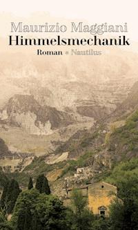 Himmelsmechanik - Maurizio Maggiani - E-Book