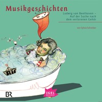 Musikgeschichten. Ludwig van Beethoven - Sylvia Schreiber - Hörbuch