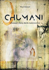 CHUMANI - Nicci Lievert - E-Book