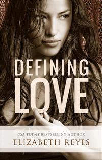 Defining Love - Elizabeth Reyes - E-Book