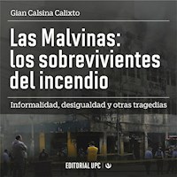 Las Malvinas: los sobrevivientes del incendio - Gian Calsina Calixto - Hörbuch