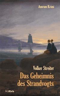 Das Geheimnis des Strandvogts - Volker Streiter - E-Book