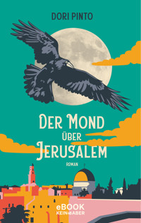 Der Mond über Jerusalem - Dori Pinto - E-Book