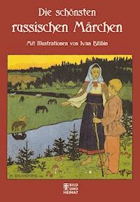 Die schönsten russischen Märchen - Volksmund - E-Book