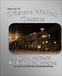Der Dämon der Bewegung - Stefan Grabiński - E-Book