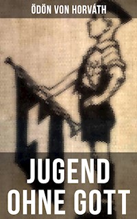 Jugend ohne Gott - Ödön von Horváth - E-Book