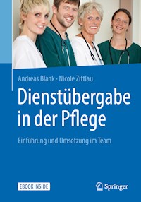 Dienstübergabe in der Pflege - Andreas Blank - E-Book
