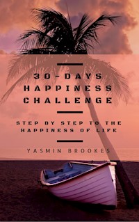30-Days Happiness Challenge - Yasmin Brookes - E-Book