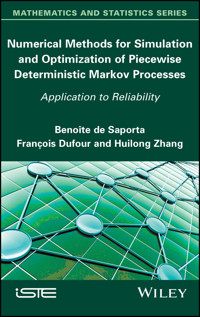Numerical Methods for Simulation and Optimization of Piecewise Deterministic Markov Processes - Benoîte de Saporta - E-Book