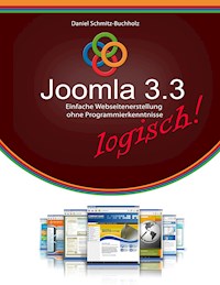 Joomla 3.3 logisch! - Daniel Schmitz-Buchholz - E-Book
