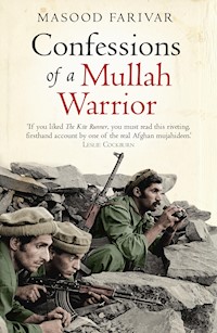 Confessions of a Mullah Warrior - Masood Farivar - E-Book