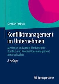 Konfliktmanagement im Unternehmen - Stephan Proksch - E-Book