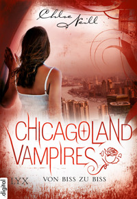 Chicagoland Vampires - Von Biss zu Biss - Chloe Neill - E-Book