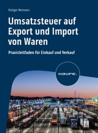 Umsatzsteuer auf Export und Import von Waren - Rüdiger Weimann - E-Book