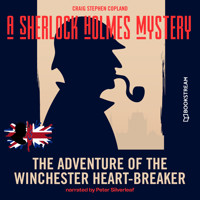 The Adventure of the Winchester Heart-Breaker - A Sherlock Holmes Mystery, Episode 1 (Unabridged) - Sir Arthur Conan Doyle - Hörbuch