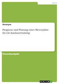 Prognose und Planung eines Mesozyklus für ein Ausdauertraining -  - E-Book