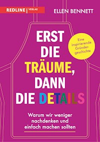 Erst die Träume, dann die Details - Ellen Bennett - E-Book