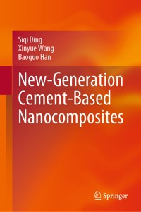 New-Generation Cement-Based Nanocomposites - Siqi Ding - E-Book