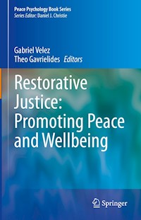 Restorative Justice: Promoting Peace and Wellbeing -  - E-Book