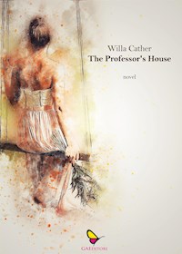 The Professor's House - Willa Cather - E-Book