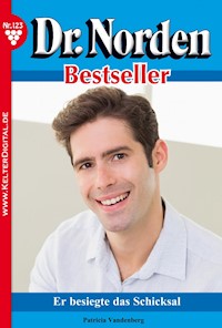 Er besiegte das Schicksal - Patricia Vandenberg - E-Book