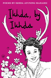 Ikhda, by Ikhda - Ikhda Ayuning Maharsi Degoul - E-Book
