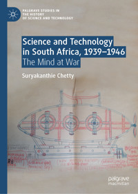 Science and Technology in South Africa, 1939-1946 - Suryakanthie Chetty - E-Book