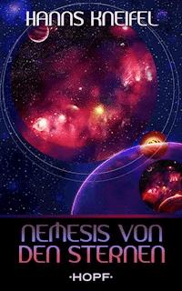 Nemesis von den Sternen - Hanns Kneifel - E-Book