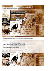 Verführer des Volkes: Propaganda im 2. Weltkrieg - Nicole Nette - E-Book