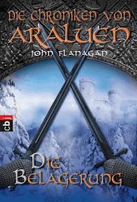 Die Chroniken von Araluen - Die Belagerung - John Flanagan - E-Book