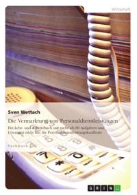 Die Vermarktung von Personaldienstleistungen - Sven Wettach - E-Book