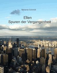 Ellen - Melanie Schmitt - E-Book