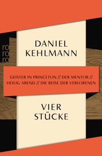 Vier Stücke - Daniel Kehlmann - E-Book