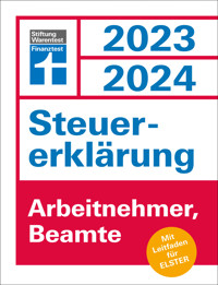 Steuererklärung 2023/2024 für Arbeitnehmer und Beamte - Steuern sparen leicht gemacht, mit praktischen Beispielen und Steuertipps, geeignet für Anfänger - Udo Reuß - E-Book