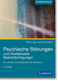 Psychische Störungen und intellektuelle Beeinträchtigungen - Albert Lingg - E-Book