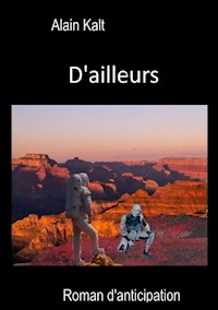 D'ailleurs - Alain Kalt - E-Book