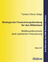 Strategische Finanzierungsberatung für den Mittelstand - Torsten O Salge - E-Book