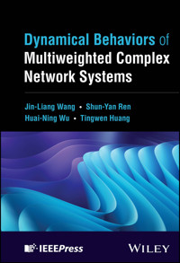 Dynamical Behaviors of Multiweighted Complex Network Systems - Jin-Liang Wang - E-Book