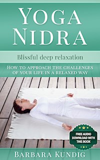 Yoga Nidra - Barbara Kundig - E-Book