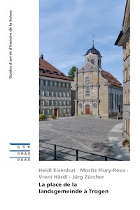 La place de la Landsgemeinde à Trogen - Heidi Eisenhut - E-Book